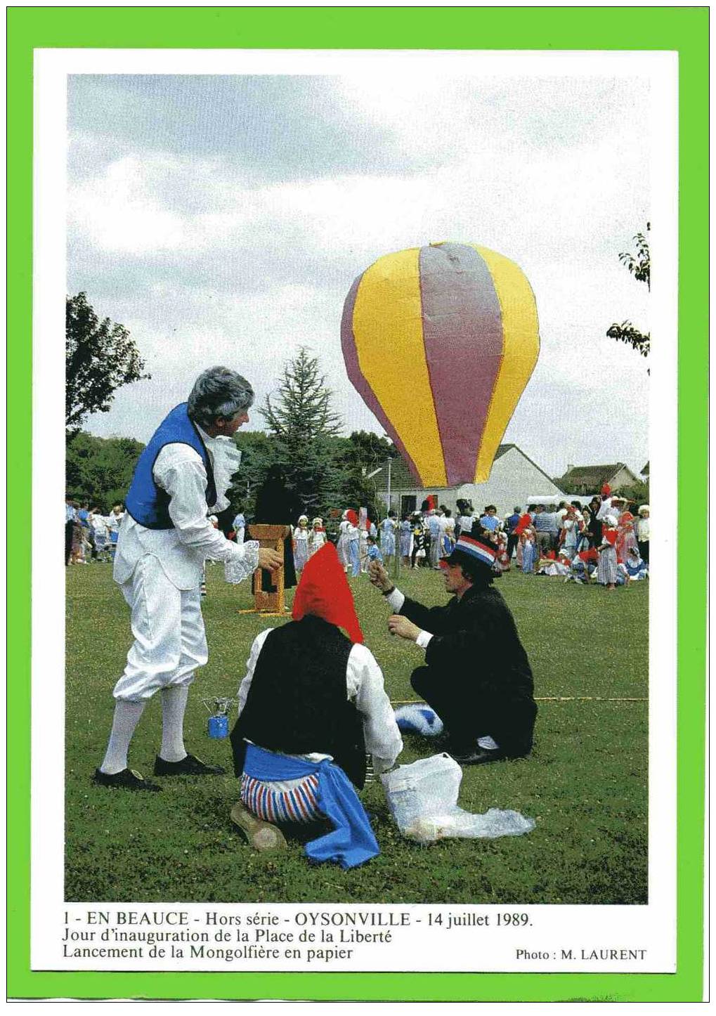 OYSONVILLE 28 EN BEAUCE 1989 LANCEMENT MONGOLFIERE EN PAPIER PLACE DE LA LIBERTE CLICHE M. LAURENT CARTE EN SUPERBE ETAT - Luchtballon