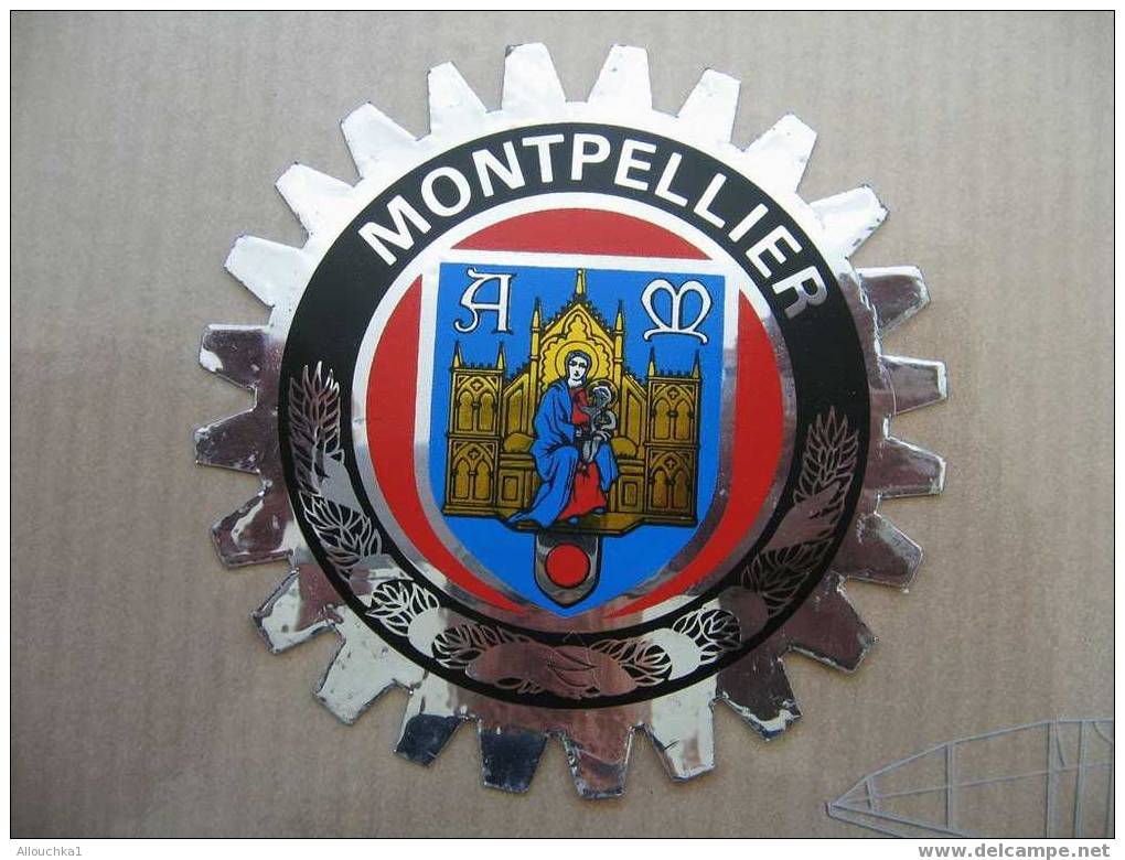 BLASON ADHESIF    / SOUVENIR DE  MONTPELLIER  34  HERAULT   SUPERBE !!!! - Recordatorios