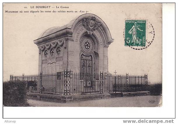 Le Bourget : Le Caveau Des Combattants De 1870. - Le Bourget