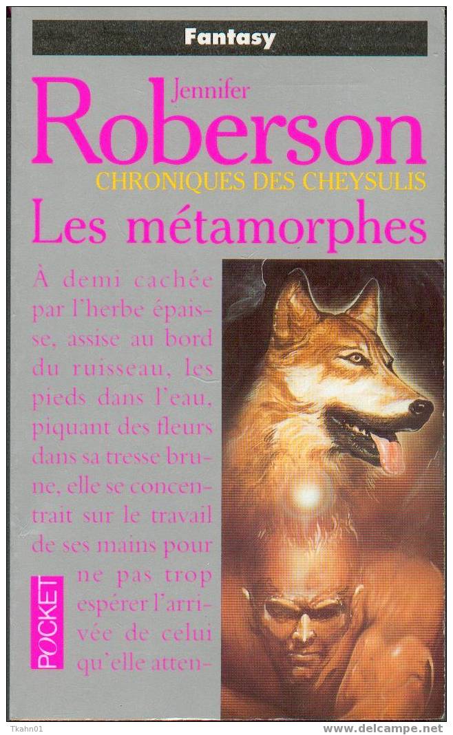 PRESSES-POCKET S-F N° 5589 " LES METAMORPHES " J-ROBERSON  CHONIQUES DE CHEYSULIS - Presses Pocket