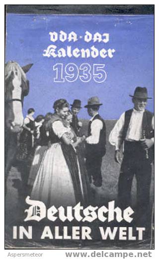 VDA UND DAI KALENDER "DEUTSCHE IN ALLER WELT" 1935 MORE THAN 200 PAGES TBE RARISIME - TOP COLLECTION CALENDARIO - Klein Formaat: 1921-40