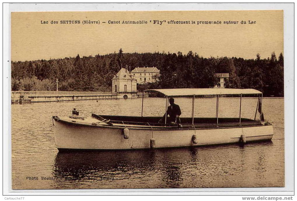 K7 - LAC Des SETTONS  (commune De MONTSAUCHE Les SETTONS) - Canot Automobile "FLY" - Montsauche Les Settons