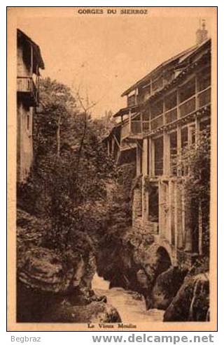 GORGES DE SIERROZ    LE VIEUX MOULIN - Gresy Sur Aix