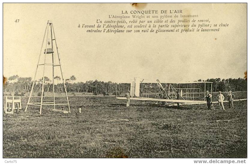 AVIATION - La Conquête De L'Air - Aéroplane Wright Et Pylône De Lancement - ....-1914: Precursors