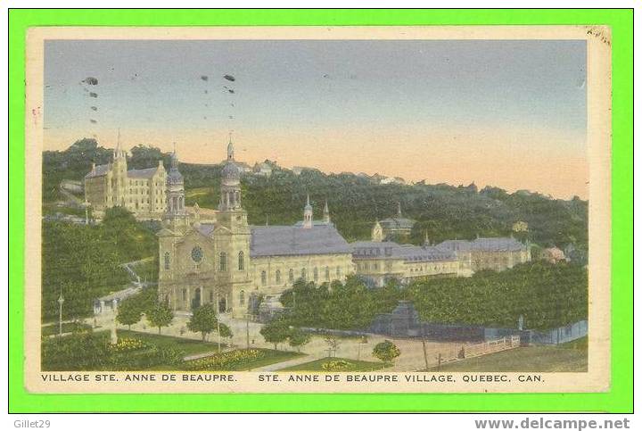 STE ANNE DE BEAUPRÉ,QC - LE VILLAGE - LIBRAIRIE GARNEAU - Circulée En 1940 - - Ste. Anne De Beaupré