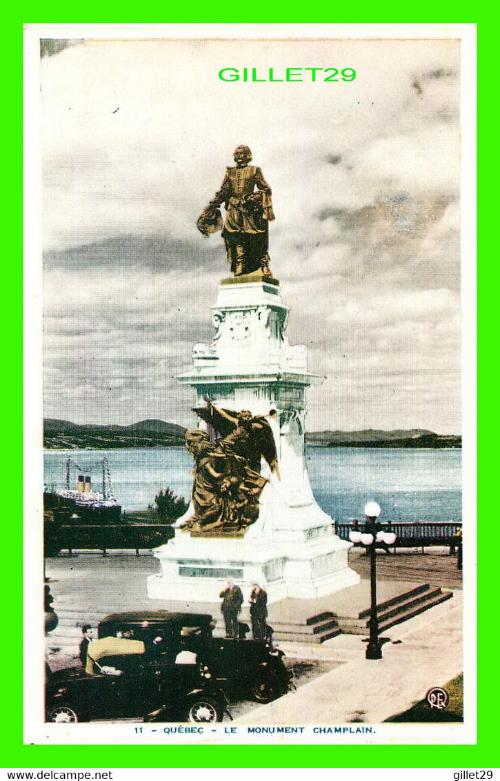 QUÉBEC - LE MONUMENT CHAMPLAIN - ANIMÉE VIEILLES VOITURES - P.E .- QUEBEC PHOTO ENGRAVER'S REG'D - - - Québec - La Cité