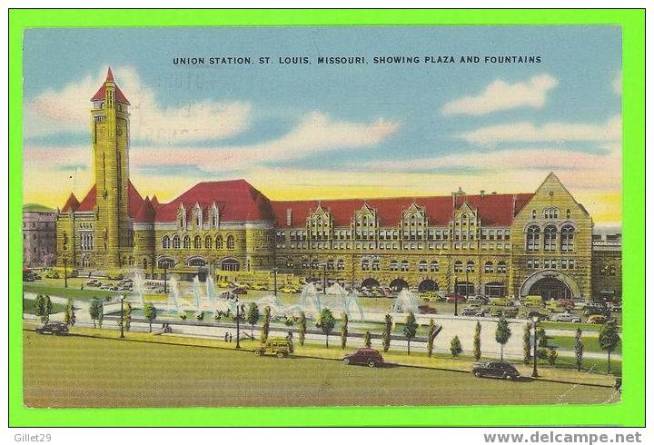 ST LOUIS, MO - UNION STATION - SHOWING PLAZA & FOUNTAINS - TRAVEL, POSTAGE DUE 2 CENTS - - St Louis – Missouri