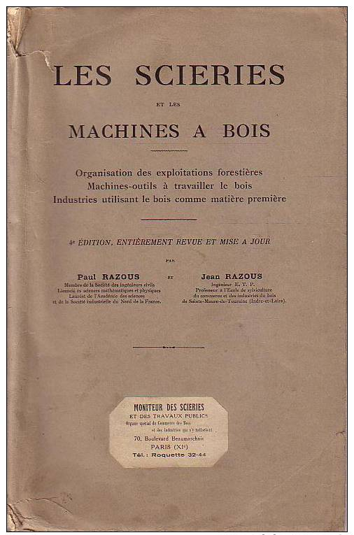 Les Scieries Et Les Machines A Bois  Razous Moniteur Des Scieries 1926 - Bricolage / Technique