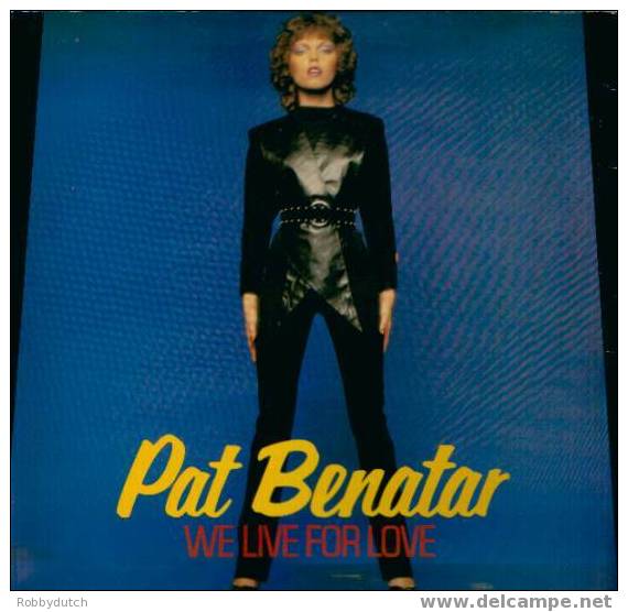 * 12" * PAT BENATAR - WE LIVE FOR LOVE - 45 Toeren - Maxi-Single