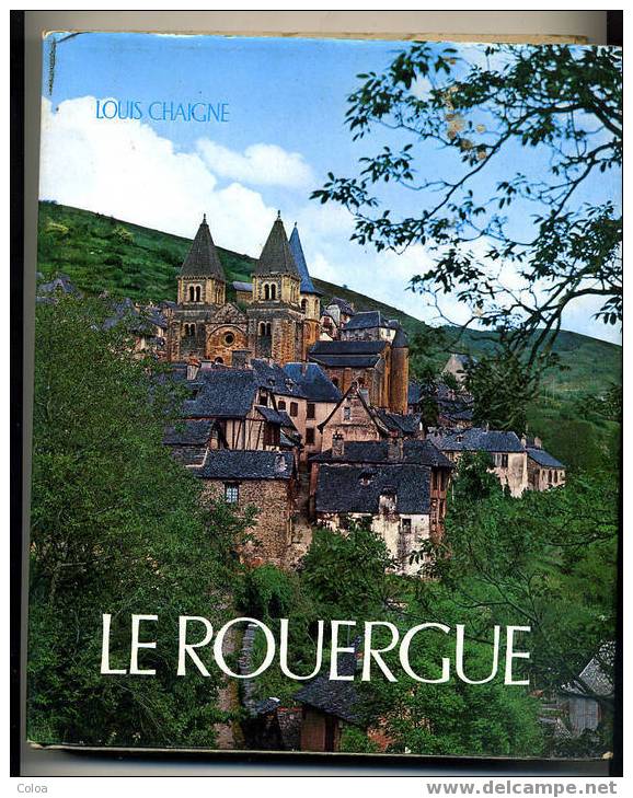 Louis CHAIGNE « Le Rouergue Province Vivante » 1969 - Midi-Pyrénées