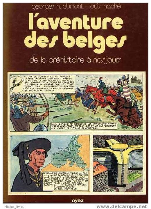L'aventure Des Belges De La Préhistoire à Nos Jours - Dumont Et Haché - EO Oyez 1979 - 70 Planches - TBE - Other & Unclassified