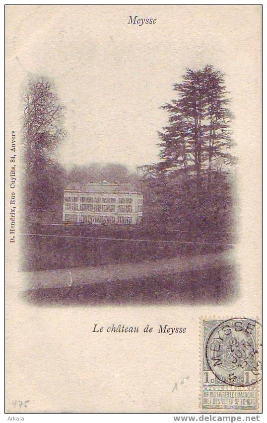 MEYSSE = Le Château De Meysse (D. Hendrix) + Dépôt Relais "Meysse"  (1902) - Andere & Zonder Classificatie