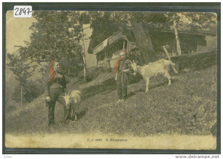 A CHAMPERY - ( PLUSIEURS PLIS, TACHES ET TRACES D'USURE ) - Champéry