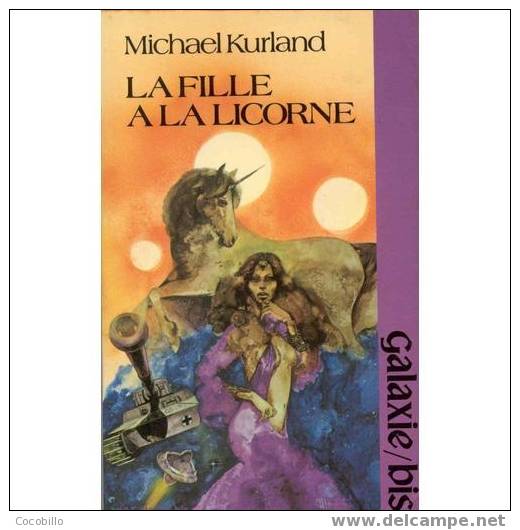 La Fille à La Licorne - De Michael Kurland - Opta - Galaxie Bis N° 152 Bis - Opta