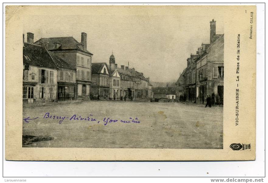 Série Guerre 1914-1916: La Place De La Mairie.Paris Visé  1058 - Vic Sur Aisne