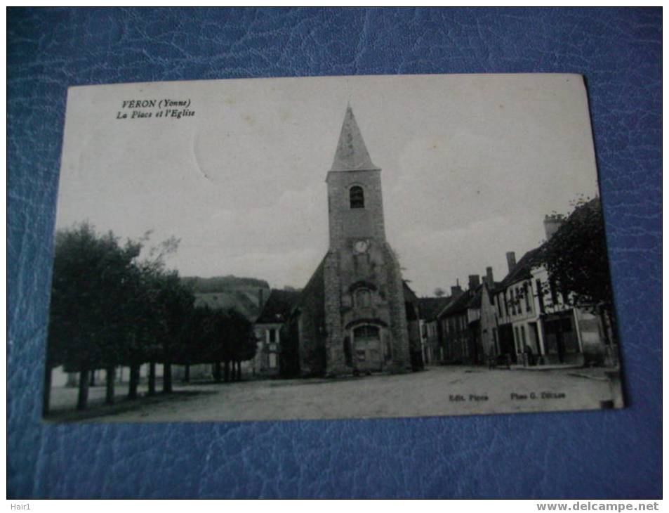 VDS CPA VERON LA PLACE ET L'EGLISE PETITE ANIMA - Veron