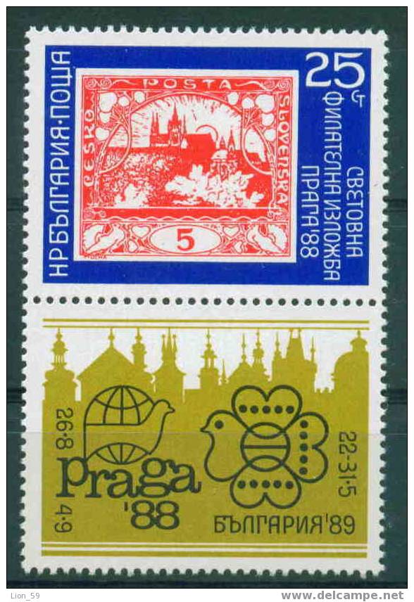 + 3718 Bulgaria 1988 PRAGA 88 Int. Stamps Exhibition ** MNH / EMBLEM STAMP EXHIBITION BULGARIA 89 ; BIRD DOVE ; GLOBE - Columbiformes