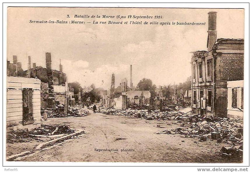 SERMAIZE-LES-BAINS - La Rue Bénard Et L'hôtel De Ville Après Le Bombardement - Sermaize-les-Bains