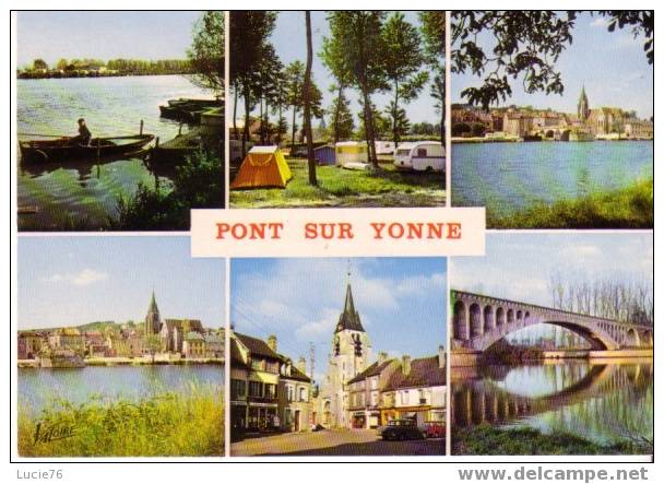 PONT SUR YONNE -  6 Vues : Pêcheur Sur L´Yonne, Le Camping, Vues De La Ville Prise De La Rive Droite, Eglise, Aqueduc - Pont Sur Yonne