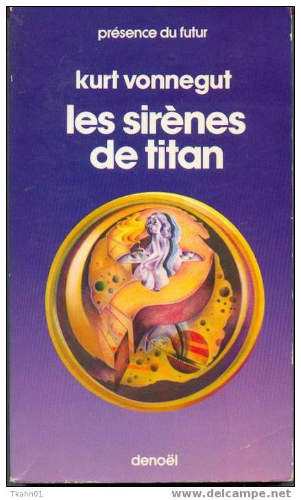 PRESENCE DU FUTUR  N° 60  " LES SIRENES DE TITAN"  DE 1977  KURT-VONNEGUT - Présence Du Futur