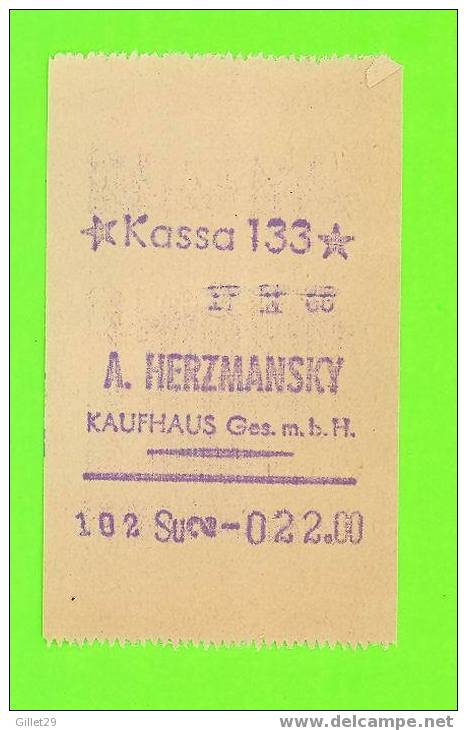 FACTURE - KASSA 133 - A.HERZMANSKY - KAUFHAUS GES.M.B.H. - - Sonstige & Ohne Zuordnung