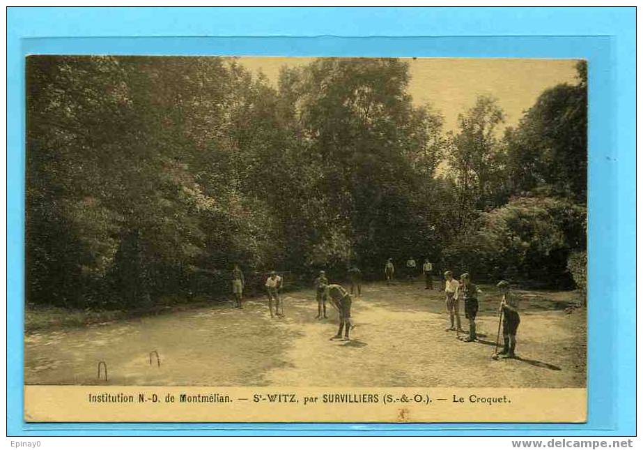 B - 95 - SAINT WITZ - Par Survilliers - Le Croquet - Jeu - Jouet - Institue N D De Montméllian - Saint-Witz