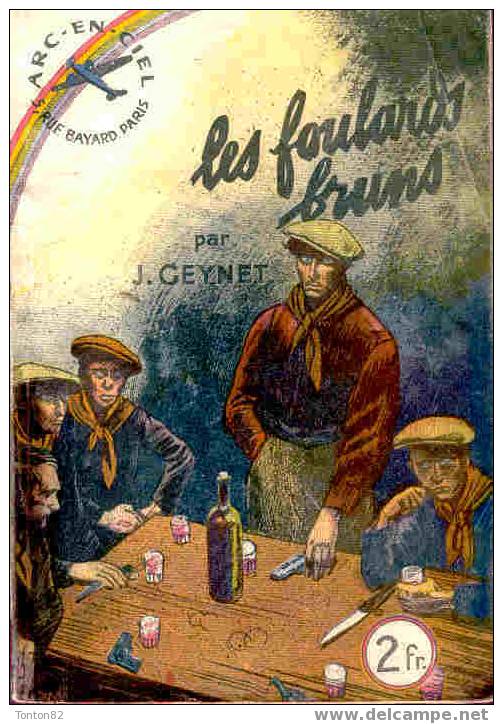 Col. " Arc-en-ciel " N° 3 - Les Foulards Bruns - J. Geynet -  ( 1937 ) - Aventura