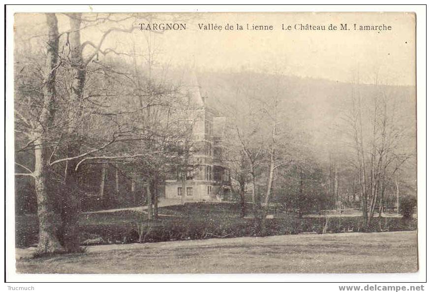 C135 - TARGNON - Vallée De La Lienne - Le Château De M. Lamarche - Stoumont