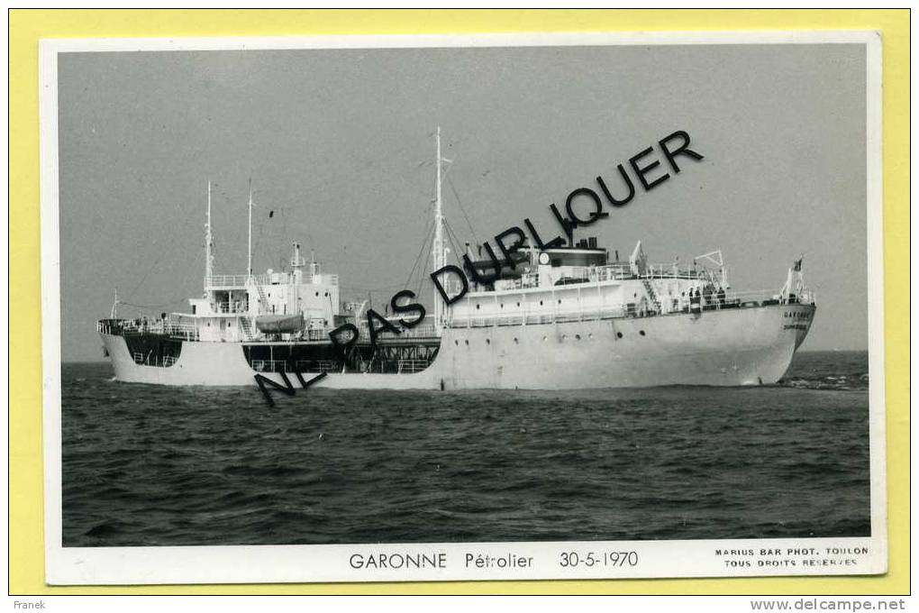 4281 Pétrolier "GARONNE" (30-5-1970) - Compagnie Européenne D´Armement- (Ex- "Tarves", Ex- "Hewitt", ... - Handel