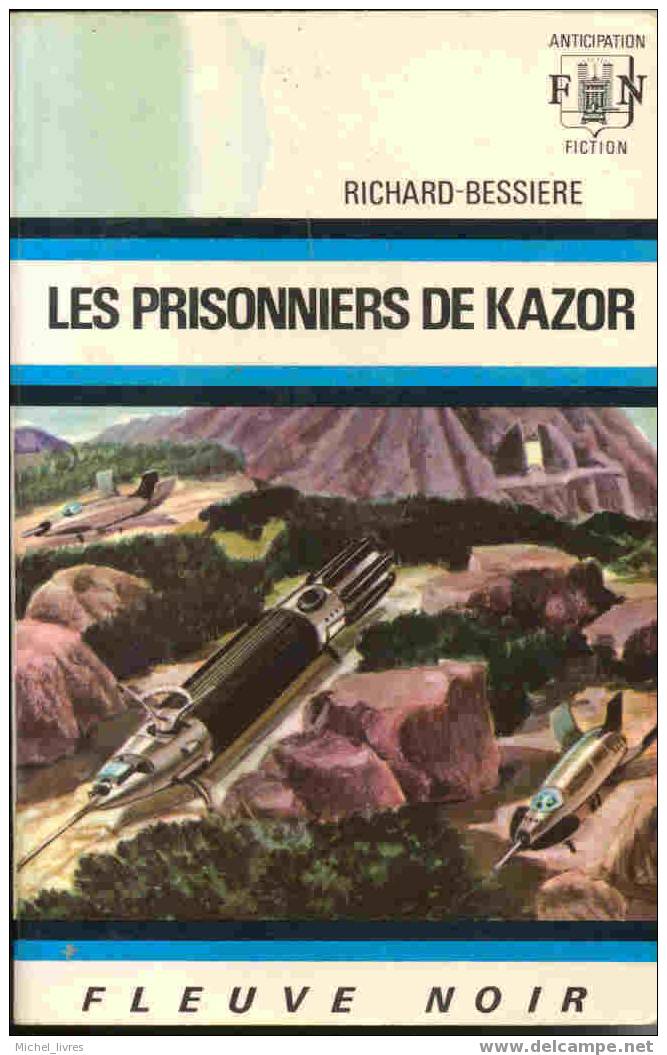 Fleuve Noir Anticipation 422 - Richard Bessière - Les Prisonniers De Kazor - EO 1970 - TBE - Fleuve Noir