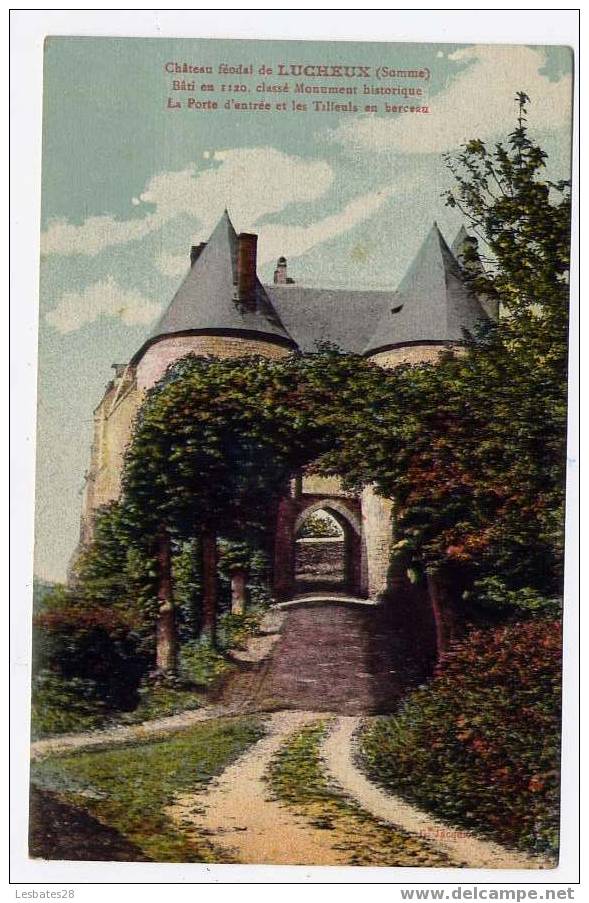 CPA 80.LUCHEUX- Château Féodal .-La Porte D´entrée Et Les Tilleuls En Berceau - Lucheux