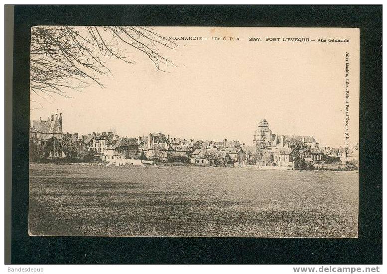 Pont L' Evêque ( 14 ) - Vue Générale ( La CPA 2397 Jules Machin Libr- édit. à Pont L'Evêque)) - Pont-l'Evèque