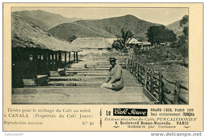 TOM - NOUVELLE CALEDONIE - TIROIR Pour Le SECHAGE Du CAFE à CANALA - CARTE PUBLICITAIRE CAFE JOUVE N° 40 - Nouvelle Calédonie