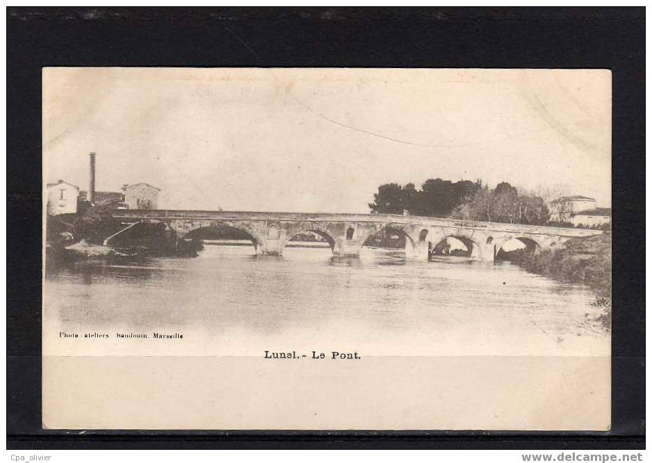 34 LUNEL Pont, Ed Ateliers Baudouin, Dos 1900 - Lunel