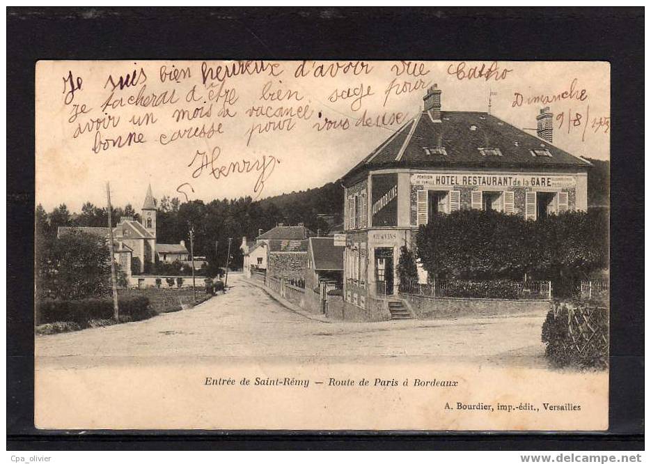 78 ST REMY CHEVREUSE Route De Paris à Bordeaux, Hotel Restaurant De La Gare, Ed Bourdier, 1903 - St.-Rémy-lès-Chevreuse