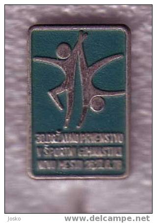 YUGOSLAVIA GYMNASTICS CHAMPIONSHIP 1978. PIN * Badge Gymnastic Gymnastique Gym Gimnasia Gymnastik Ginnastica * Sport - Gymnastik