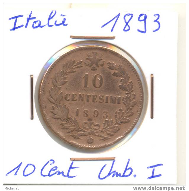 10 Cent Umberto  1893 - 1878-1900 : Umberto I.