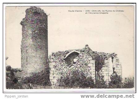 87 CHALUS * Les Ruines Du Château Et L’ancienne Chapelle * Belle CPA. - Chalus