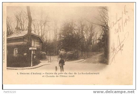 93600. AULNAY SOUS BOIS  N° 1 : Entrée PARC  Duc Rochefoucauld Et Chemin Orme Mort/ CPA "Précur. Circulée 1902/Bon Etat - Aulnay Sous Bois