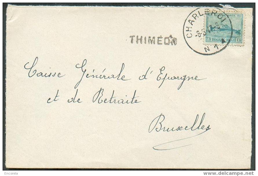 L. 1Fr.35  OSTENDE-DOUVRE Obl. Sc.  CHARLEROI 1 Du 8-5-1947 + Griffe THIMEON Vers Bxl.  Superbe - 2683 - Linear Postmarks