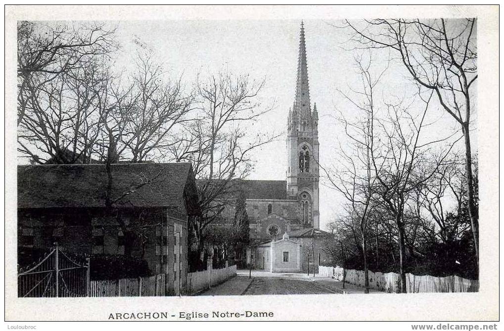 33 ARCACHON EGLISE NOTRE DAME - Arcachon