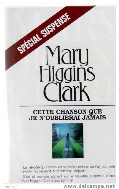 MARY HIGGINS CLARK - CETTE CHANSON QUE JE N'OUBLIERAI JAMAIS - ALBIN MICHEL - SPECIAL SUSPENSE - Action