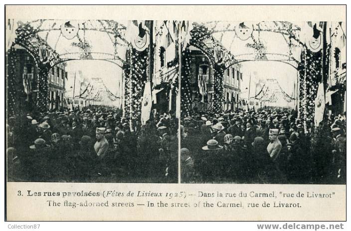 STEREOSCOPIQUE - FETES De 1925 LISIEUX - N°3 LES RUE PAVOISEES - RUE De LIVAROT - Stereoscopische Kaarten