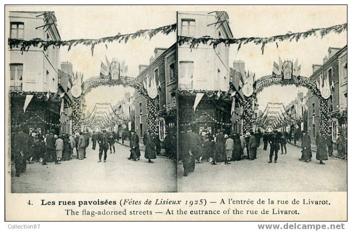 STEREOSCOPIQUE - FETES De 1925 - N°4 LES RUE PAVOISEES LISIEUX - ARC De TRIOMPHE  RUE De LIVAROT - Stereoscope Cards