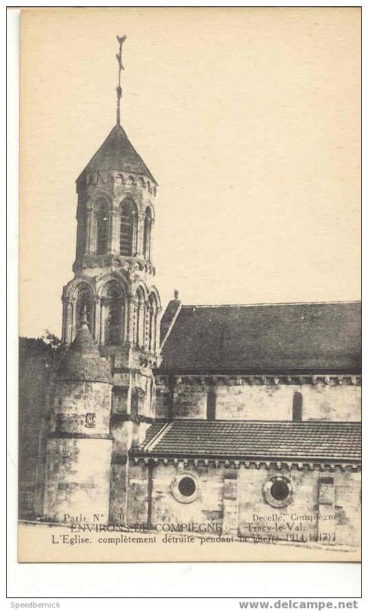 6953 Environs Compiègne  TRACY LE VAL L'Eglise Détruite Pendant La Guerre 14 18 . Decelle - Autres & Non Classés