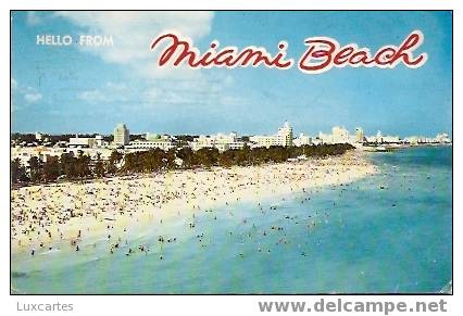 HELLO FROM MIAMI BEACH. - Miami Beach