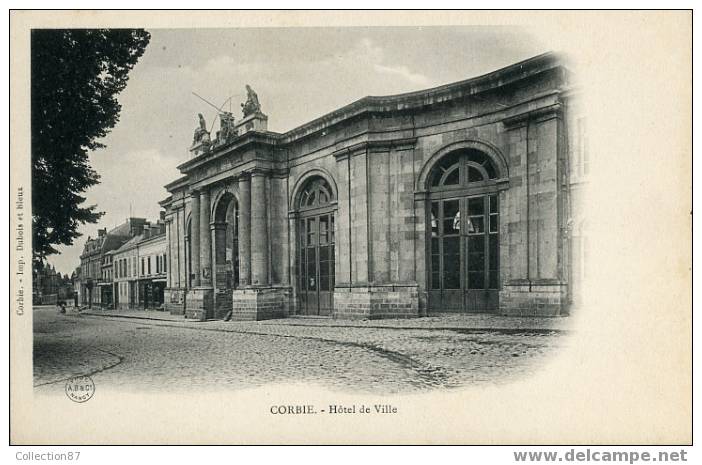 80 - SOMME - CORBIE - HOTEL De VILLE - BELLE CARTE PRECURSEUR Avant 1904 De L'IMPRIMERIE DUBOIS Et BLEUX - Corbie