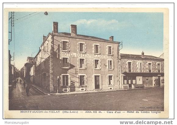 43 )) MONTFAUCON EN VELAY, Hotel Du Centre Liogier, Combier édit, COLORISEE - Montfaucon En Velay