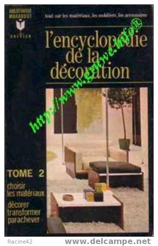 EDITIONS MARABOUT - L'ENCYCLOPEDIE DE LA DECORATION TOME II (collectif) - Décoration Intérieure