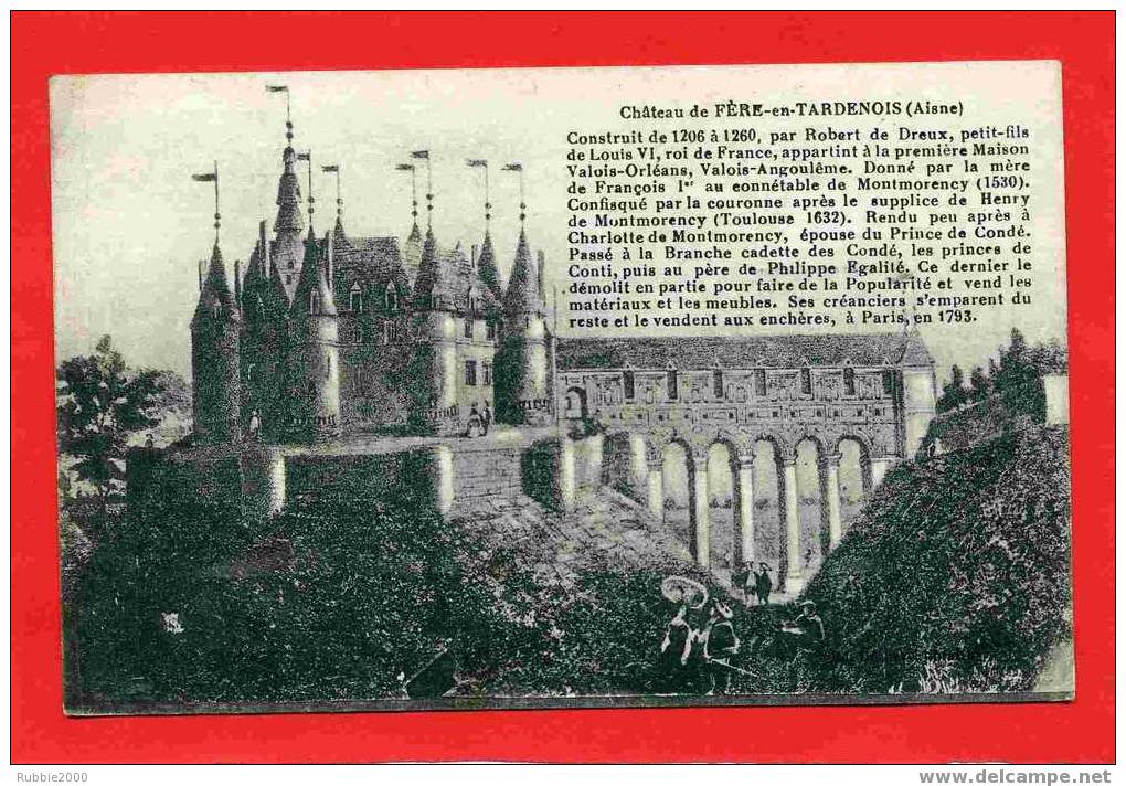 FERE EN TARDENOIS 1918 CHATEAU ET SON HISTORIQUE CARTE EN TRES BON ETAT - Fere En Tardenois